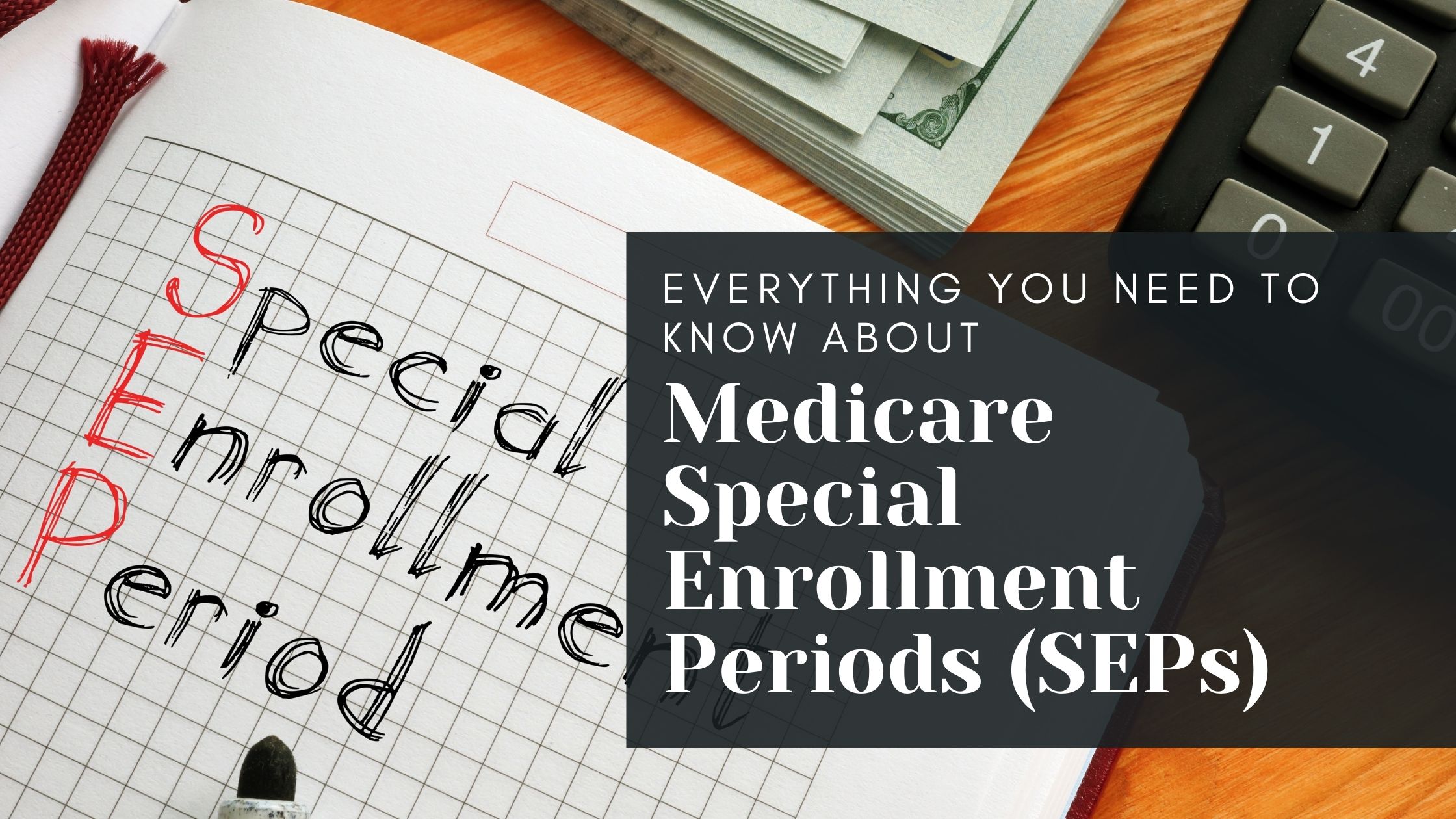 Medicare Special Enrollment Periods (SEPs) Explained Trusted American